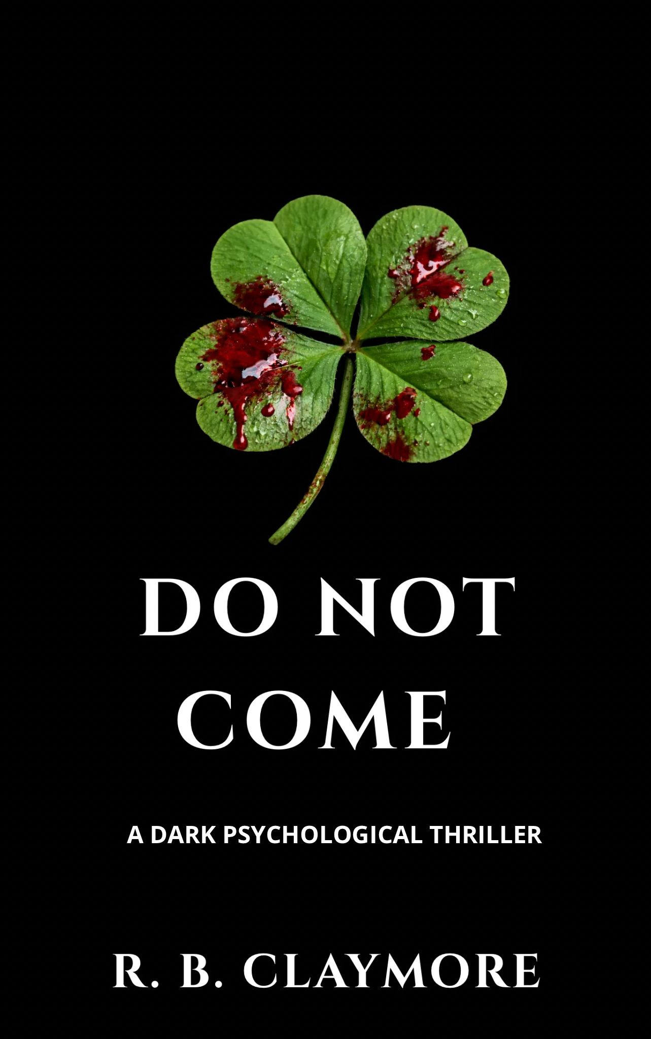 Do Not Come